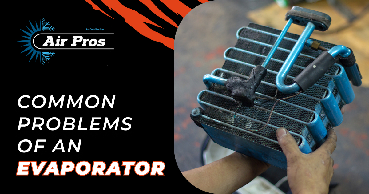A person holds an evaporator coil showing dirt and wear; text reads "Common Evaporator Problems and Troubleshooting" beside the Air Pros Air Conditioning logo.
